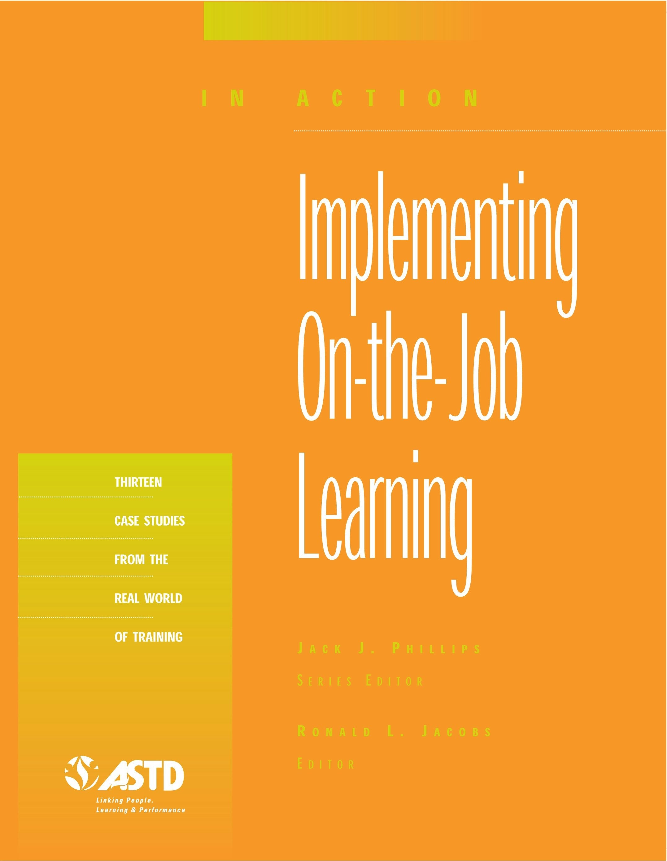 Book cover image for Implementing On-the-Job Learning (In Action Case Study Series) ISBN: 9781562863173
